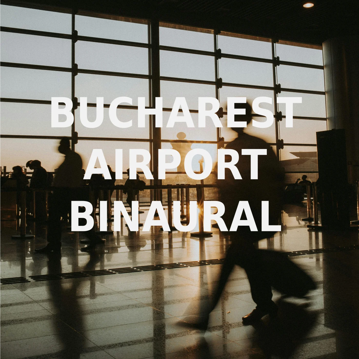 Bucharest Airport Binaural Cover Album BAND